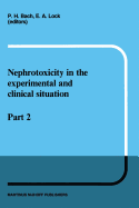 Nephrotoxicity in the Experimental and Clinical Situation: Part 2