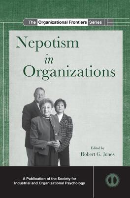 Nepotism in Organizations - Jones, Robert G. (Editor)