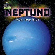 Neptuno (Neptune): Muy, Muy Lejos