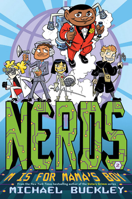 Nerds: Book Two: M Is for Mama's Boy - Buckley, Michael, Msgr.