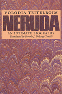 Neruda: An Intimate Biography