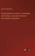 Nervenkrankheit und Lektre - Nervenleiden und Erziehung - Die ersten Zeichen der Nervositt des Kindesalters