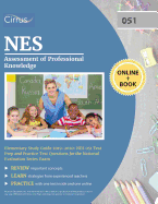 NES Assessment of Professional Knowledge Elementary Study Guide 2019-2020: NES 051 Test Prep and Practice Test Questions for the National Evaluation Series Exam