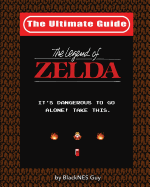 NES Classic: The Ultimate Guide to the Legend of Zelda