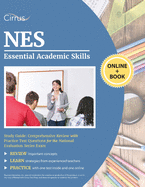 NES Essential Academic Skills Study Guide: Comprehensive Review with Practice Test Questions for the National Evaluation Series Exam