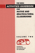 Nesa: Activites Handbook for Native and Multicultural Classrooms, Volume 2