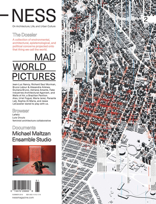 -Ness 2: On Architecture, Life, and Urban Culture: Mad World Pictures - Rodriguez, Florencia (Editor), and Gerson, Pablo (Editor), and Freiberg, Daniela (Editor)