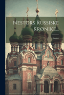 Nestors Russiske Krnike...