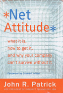 Net: Attitude: Wat it is, How to Get it & Why Your Co Can't Survi - Patrick, John