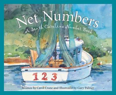 Net Numbers: A South Carolina Numbers Book - Crane, Carol