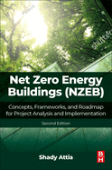 Net Zero Energy Buildings (Nzeb): Concepts, Frameworks, and Roadmap for Project Analysis and Implementation