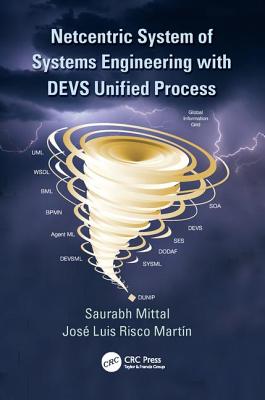 Netcentric System of Systems Engineering with DEVS Unified Process - Mittal, Saurabh, and Risco Martn, Jos L.