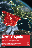 Netflix' Spain: Critical Perspectives