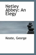 Netley Abbey: An Elegy