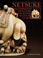 Netsuke: Masterpieces from the Metropolitan Museum of Art