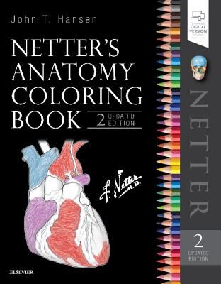 Netter's Anatomy Coloring Book Updated Edition - Hansen, John T, PhD