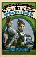 Nettie and Nellie Crook: Orphan Train Sisters