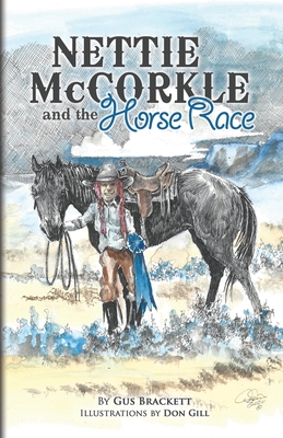 Nettie McCorkle and the Horse Race - Brackett, Gus