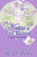 Nettie's Tea House: A Tale of the Afterlife