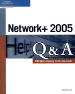 Network+ 2005 Q & A