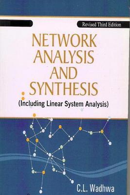 Network Analysis and Synthesis (Including Linear System Analysis) - Wadhwa, C L, Dean