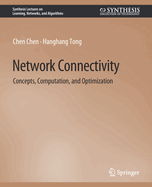 Network Connectivity: Concepts, Computation, and Optimization