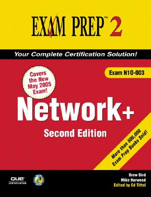 Network+: Exam N10-003 - Harwood, Mike, and Bird, Drew