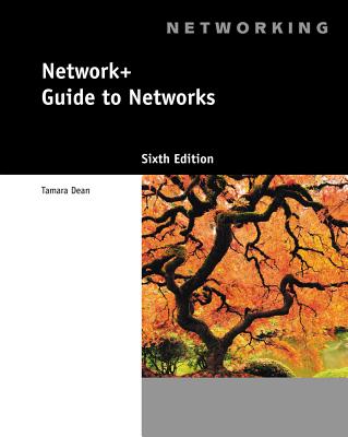 Network+ Guide to Networks (with Printed Access Card) - Dean, Tamara