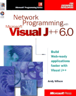 Network Programming with Microsoft Visual J++ 6.0