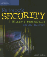 Network Security: A Hacker's Perspective