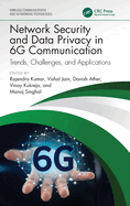 Network Security and Data Privacy in 6g Communication: Trends, Challenges, and Applications