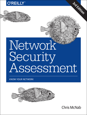 Network Security Assessment: Know Your Network - McNab, Chris