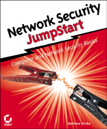 Network Security JumpStart: Computer and Network Security Basics