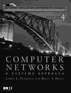 Network Simulation Experiments Manual: Computer Networks: A Systems Approach, Edition 4