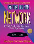 Network: The Right People...in the Right Places...for the Right Reasons - Bugbee, Bruce L, and Cousins, Don, and Hybels, Bill