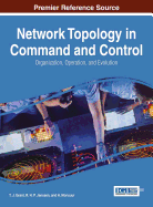 Network Topology in Command and Control: Organization, Operation, and Evolution