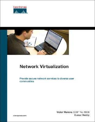 Network Virtualization - Moreno, Victor, and Reddy, Kumar