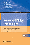 Networked Digital Technologies, Part II: Second International Conference, Ndt 2010, Prague, Czech Republic, July 7-9, 2010 Proceedings