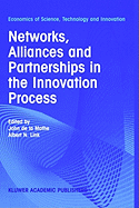 Networks, Alliances and Partnerships in the Innovation Process