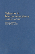 Networks in Telecommunications: Economics and Law