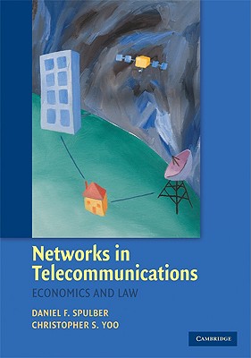 Networks in Telecommunications - Spulber, Daniel F, and Yoo, Christopher S