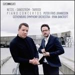 Netzel, Sandstrm, Tarrodi: Piano Concertos