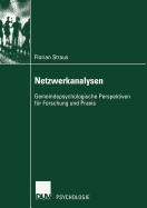 Netzwerkanalysen: Gemeindepsychologische Perspektiven Fr Forschung Und PRAXIS