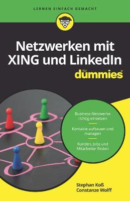 Netzwerken mit Xing und LinkedIn fur Dummies - Wolff, Constanze, and Ko?, Stephan