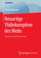 Neuartige Ylidinkomplexe Des Niobs: Synthese Und Reaktionen