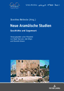 Neue Aramaeische Studien: Geschichte und Gegenwart