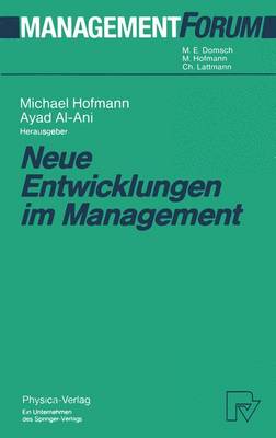 Neue Entwicklungen Im Management - Hofmann, Michael (Editor), and Al-Ani, Ayad (Editor)