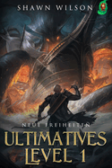 Neue Freiheiten: Ein LitRPG-Fantasy-Roman