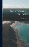 Neue Sudsee-Bilder