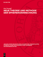 Neue Theorie Und Methode Der Ephemeridenrechnung